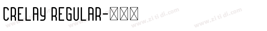 Crelay Regular字体转换